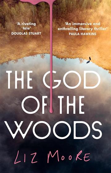 Knjiga God Of The Woods autora Liz Moore izdana 2024 kao meki uvez dostupna u Knjižari Znanje.