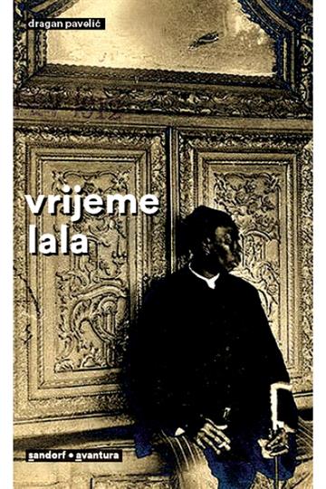 Knjiga Vrijeme lala autora Dragan Pavelić izdana 2018 kao meki uvez dostupna u Knjižari Znanje.