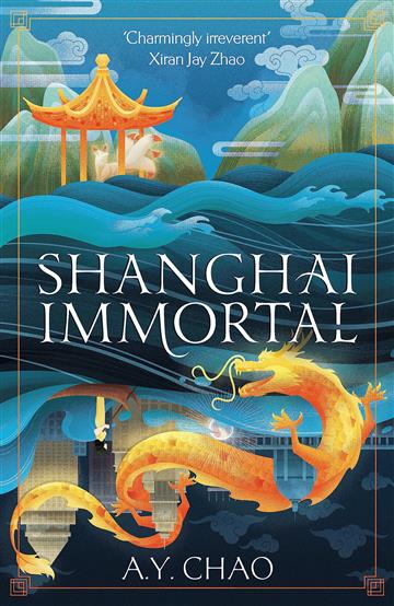 Knjiga Shanghai Immortal autora A. Y. Chao izdana 2023 kao meki uvez dostupna u Knjižari Znanje.