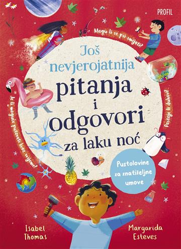 Knjiga Još nevjerojatnija pitanja i odgovori za laku noć autora Isabel Thomas izdana 2025 kao tvrdi uvez dostupna u Knjižari Znanje.