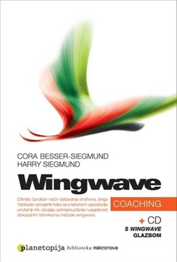 Knjiga Wingwave Coaching autora Cora Besser-Siegmund, Harry Siegmund izdana 2011 kao meki uvez dostupna u Knjižari Znanje.