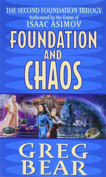 Knjiga Foundation and Chaos autora Greg Bear izdana 2000 kao meki uvez dostupna u Knjižari Znanje.