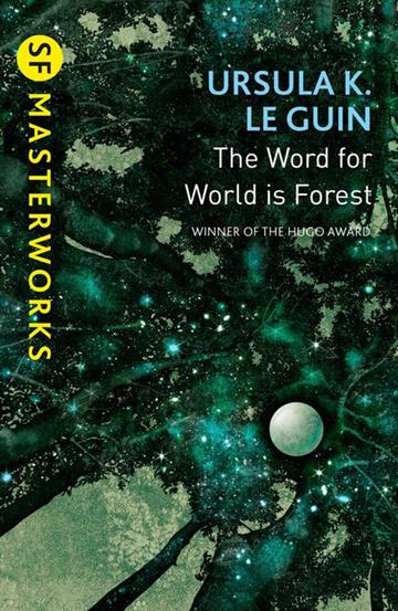 Knjiga Word For World Is Forest autora Ursula K. Le Guin izdana 2015 kao meki uvez dostupna u Knjižari Znanje.