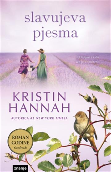 Knjiga Slavujeva pjesma autora Kristin Hannah izdana  kao meki uvez dostupna u Knjižari Znanje.