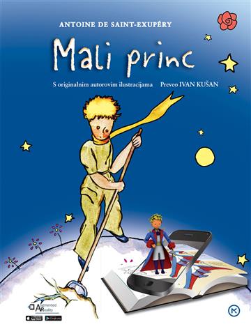 Knjiga Mali princ autora Antoine de Saint-Exupéry izdana 2019 kao tvrdi uvez dostupna u Knjižari Znanje.