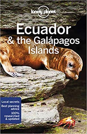 Knjiga Lonely Planet Ecuador & the Galapagos Islands autora Lonely Planet izdana 2018 kao meki uvez dostupna u Knjižari Znanje.