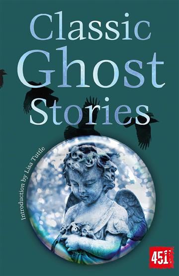 Knjiga Classic Ghost Stories autora Lisa Tuttle izdana 2024 kao meki dostupna u Knjižari Znanje.