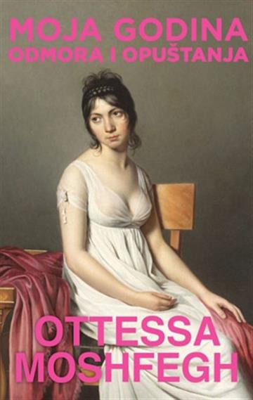 Knjiga Moja godina odmora i opuštanja autora Ottessa Moshfegh izdana 2025 kao meki uvez dostupna u Knjižari Znanje.
