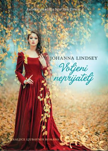 Knjiga Voljeni neprijatelj autora Johanna Lindsey izdana 2020 kao meki uvez dostupna u Knjižari Znanje.