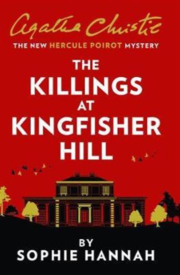 Knjiga Killings at Kingfisher Hill autora Sophie Hannah izdana 2021 kao meki uvez dostupna u Knjižari Znanje.
