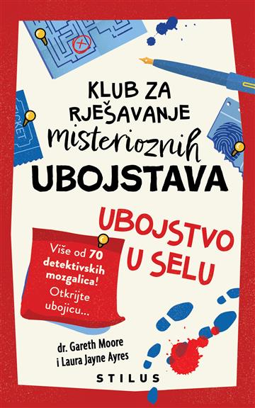 Knjiga Klub za rješavanje misterioznih ubojstava: Ubojstvo u selu autora dr. Gareth Moore, Laura Jayne Ayres izdana 2026 kao meki uvez dostupna u Knjižari Znanje.