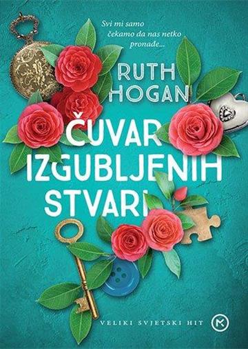 Knjiga Čuvar izgubljenih stvari autora Ruth Hogan izdana 2018 kao meki uvez dostupna u Knjižari Znanje.