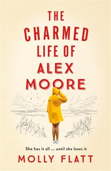 Knjiga The Charmed Life of Alex Moore autora Molly Flatt izdana 2019 kao meki uvez dostupna u Knjižari Znanje.