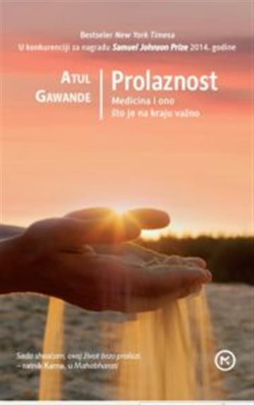 Knjiga Prolaznost autora Atul Gawande izdana 2017 kao meki uvez dostupna u Knjižari Znanje.