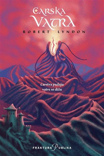 Knjiga Carska vatra autora Robert Lyndon izdana 2015 kao meki uvez dostupna u Knjižari Znanje.