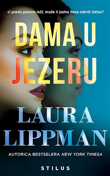 Knjiga Dama u jezeru autora Laura Lippman izdana 2020 kao meki uvez dostupna u Knjižari Znanje.