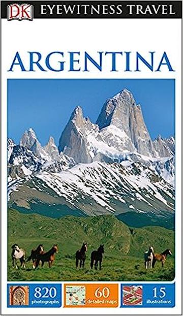 Knjiga Travel Guide Argentina autora DK Eyewitness izdana 2017 kao meki uvez dostupna u Knjižari Znanje.