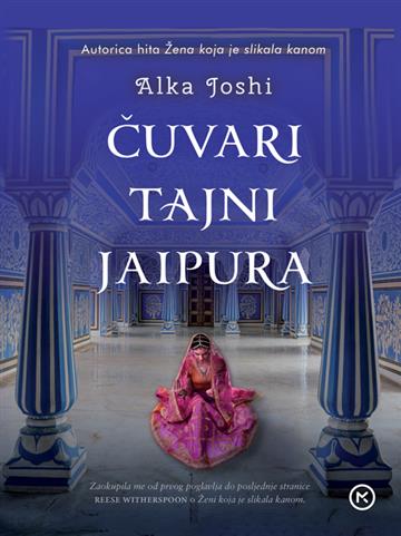 Knjiga Čuvari tajni Jaipura autora Alka Joshi izdana 2022 kao meki uvez dostupna u Knjižari Znanje.