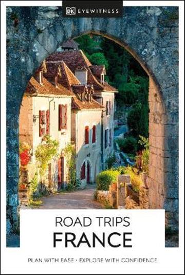 Knjiga Road Trips France autora DK Eyewitness izdana 2021 kao meki uvez dostupna u Knjižari Znanje.