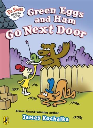 Knjiga Green Eggs and Ham Go Next Door (Graphic Novel) autora James Kochalka izdana 2026 kao meki uvez dostupna u Knjižari Znanje.