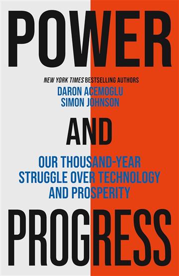 Knjiga Power and Progress autora Daron Acemoglu and S izdana 2024 kao meki uvez dostupna u Knjižari Znanje.