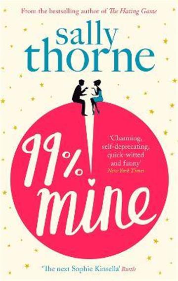 Knjiga 99% Mine autora Sally Thorne izdana 2019 kao meki uvez dostupna u Knjižari Znanje.