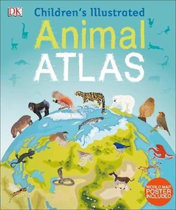 Knjiga Children's Illustrated Animal Atlas autora DK izdana 2017 kao tvrdi uvez dostupna u Knjižari Znanje.