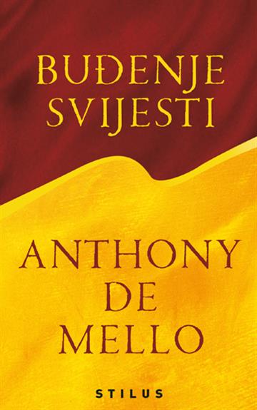 Knjiga Buđenje svijesti autora Anthony de Mello izdana 2021 kao meki uvez dostupna u Knjižari Znanje.