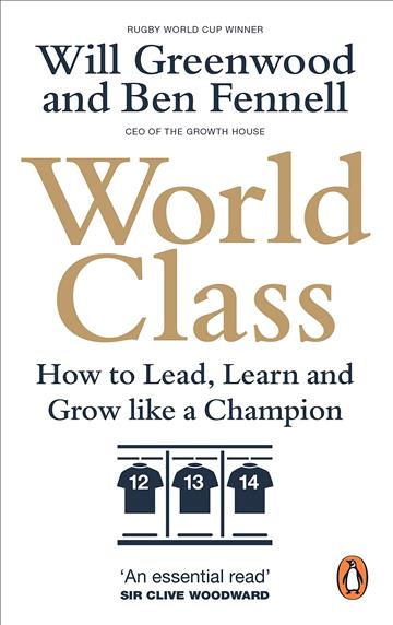 Knjiga World Class autora Ben Fennell, Will Greenwood izdana 2022 kao meki uvez dostupna u Knjižari Znanje.