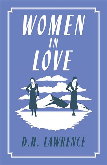 Knjiga Women in Love autora D.H. Lawrence izdana 2023 kao meki uvez dostupna u Knjižari Znanje.