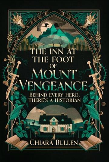 Knjiga Inn at the Foot of Mount Vengeance HB autora Chiara Bullen izdana 2026 kao tvrdi uvez dostupna u Knjižari Znanje.