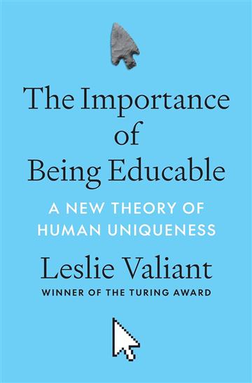Knjiga Importance of Being Educable autora Leslie Valiant izdana 2024 kao tvrdi dostupna u Knjižari Znanje.
