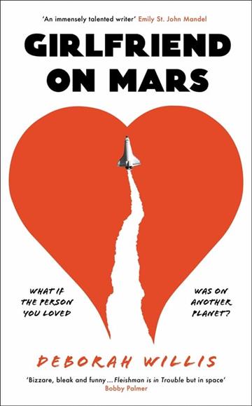 Knjiga Girlfriend on Mars autora Deborah Willis izdana 2023 kao tvrdi uvez dostupna u Knjižari Znanje.