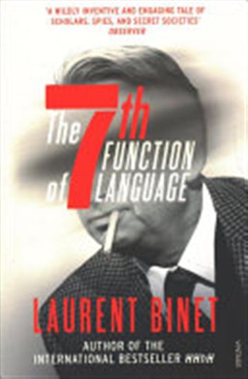 Knjiga The 7th Function of Language autora Laurent Binet izdana 2018 kao meki uvez dostupna u Knjižari Znanje.