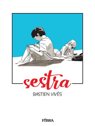 Knjiga Sestra autora Bastien Vives izdana 2018 kao tvrdi uvez dostupna u Knjižari Znanje.