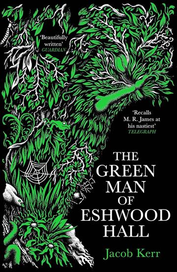 Knjiga Green Man of Eshwood Hall autora Jacob Kerr izdana 2023 kao meki uvez dostupna u Knjižari Znanje.