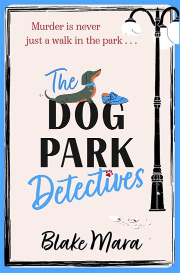 Knjiga Dog Park Detectives autora Blake Mara izdana 2024 kao meki uvez dostupna u Knjižari Znanje.
