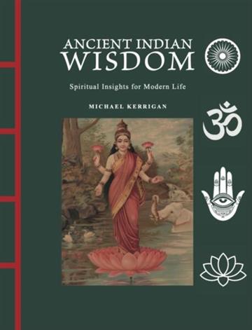 Knjiga Ancient Indian Wisdom autora Michael Kerrigan izdana 2026 kao  dostupna u Knjižari Znanje.