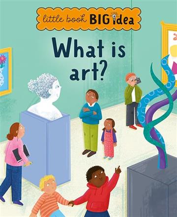 Knjiga What is art? (Little Book, Big Idea) autora  izdana 2023 kao tvrdi uvez dostupna u Knjižari Znanje.