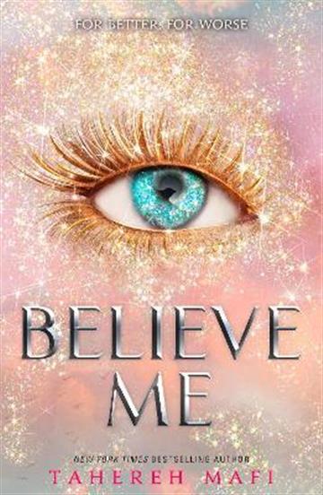 Knjiga Believe Me autora Tahereh Mafi izdana  kao  dostupna u Knjižari Znanje.