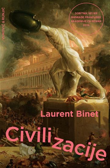 Knjiga Civilizacije autora Laurent Binet izdana 2023 kao meki uvez dostupna u Knjižari Znanje.