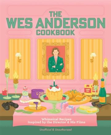 Knjiga Wes Anderson Cookbook autora Michelle Anderson, C izdana 2026 kao tvrdi uvez dostupna u Knjižari Znanje.