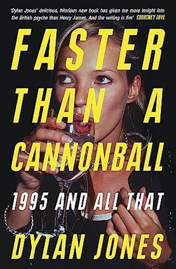 Knjiga Faster Than A Cannonball autora Dylan Jones izdana 2023 kao meki uvez dostupna u Knjižari Znanje.
