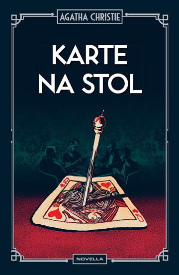 Knjiga Karte na stol autora Agatha Christie izdana 2025 kao tvrdi uvez dostupna u Knjižari Znanje.