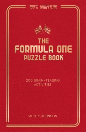 Knjiga Formula One Puzzle Book autora Monty Johnson izdana 2025 kao tvrdi uvez dostupna u Knjižari Znanje.