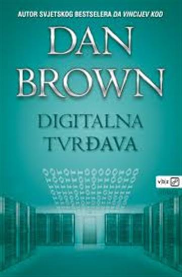 Knjiga Digitalna tvrđava autora Dan Brown izdana 2007 kao meki uvez dostupna u Knjižari Znanje.