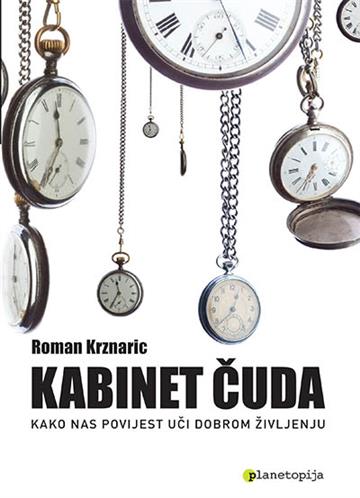 Knjiga Kabinet čuda autora Roman Krznarić izdana 2014 kao meki uvez dostupna u Knjižari Znanje.