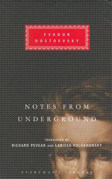 Knjiga Notes From The Underground (Everyman) autora Fyodor Dostoevsky izdana 2004 kao tvrdi uvez dostupna u Knjižari Znanje.
