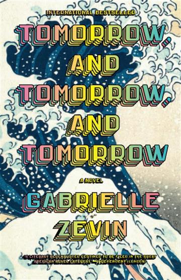 Knjiga Tomorrow, and Tomorrow, and Tomorrow autora Gabrielle Zevin izdana 2023 kao meki uvez dostupna u Knjižari Znanje.
