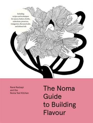Knjiga Noma Guide to Building Flavour autora Rene Redzepi izdana 2026 kao  dostupna u Knjižari Znanje.